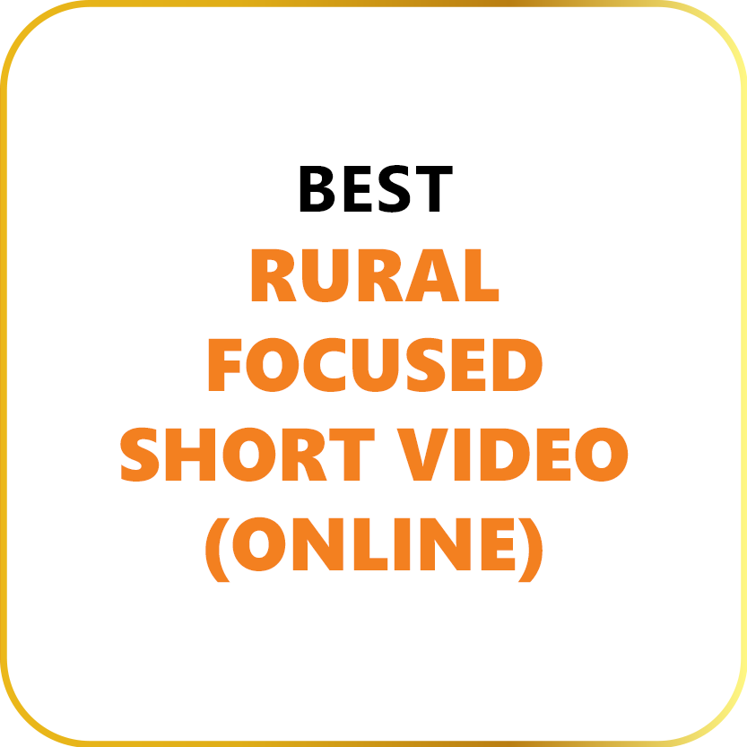 Best Rural Focused Short Video(Online)